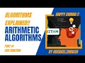 Algorithms Explained - Arithmetic Algorithms Part 1 Add Function
