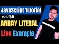 JavaScript Array Literals and their types of usage JavaScript Tutorial Part - 26