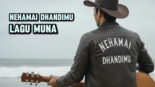 nehamai dhandimu lagu muna
