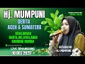 DERITA ACEH \u0026 SUMATERA KEHILANGAN HARTA RUMAH IBU AYAH ANAK || CERAMAH HJ MUMPUNI TEMANGGUNG
