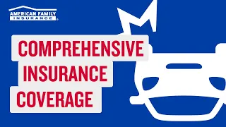 Comprehensive Car Insurance American Family Insurance