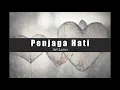 Download Lagu Ari Lasso - Penjaga Hati Cover + Lirik TAMI AULIA