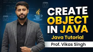 How To Create Object In Java Creating Object In Java Java Tutorial By Vikas Singh