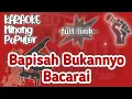 Karaoke Minang || Bapisah Bukannyo Bacarai || Full Lirik