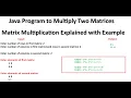 Java Program to Multiply Two Matrices Matrix Multiplication Explained with Example