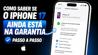 Como saber se o iPhone 17 ainda está na garantia - Passo a passo