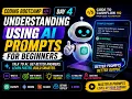 Understanding Using AI prompts for beginners BootCamp Day4