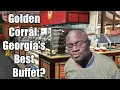 Golden Corral McDonough The Ultimate Buffet Experience The Georgia Explorer