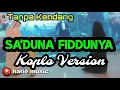 tanpa kendang SA'DUNA FIDDUNYA (COVER) 🎹 koplo version