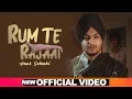 Lagu Rum Te Rajaai (Official Video) | Amar Sehmbi | Desi Crew | Latest Punjabi Songs 2019 | Speed Records