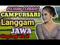 Download Lagu LANGGAM JAWA CAMPURSARI FULL BASS GLER SANGAT COCOK DI STEL SAAT MAKARYO... 