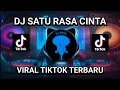 Download Lagu DJ SATU RASA CINTA SLOW FULL BASS || JANGAN TANYA BAGAIMANA ESOK VIRAL TIKTOK TERBARU 2023