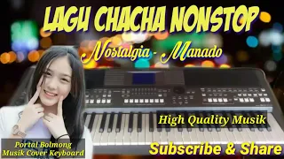 lagu chacha nonstop nostalgia manado lagu chacha terbaru 2020