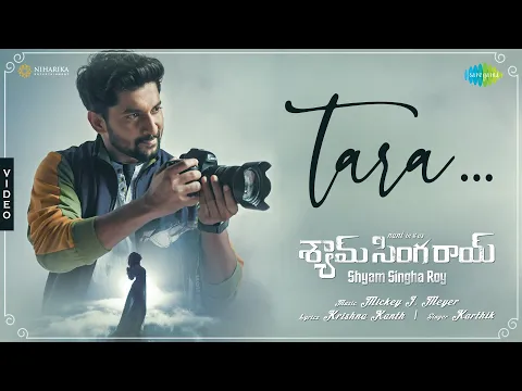 Download MP3 Tara - Video Song | Shyam Singha Roy (Telugu) | Nani, Krithi Shetty | Mickey J Meyer