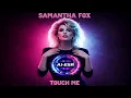Lagu Samantha Fox - Touch Me (AI-ESR Cover)