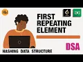 First Repeating Element GeeksforGeeks s Hashing Data Structure HelloWorldbyprince D