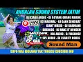 Lagu DJ ANDALAN BLIZZARD AUDIO - K5 MAXIMAL- GIANT MUSIC  BRENGOS - HRJ - SPL AUDIO BASS HOREG FULL ALBUM