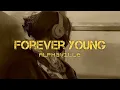 Download Lagu Forever young - (speed up + reverb)