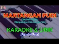 Download Lagu MARTANGAN PUDI|Cipt.Serli Napitu|KARAOKE \u0026 LIRIK (As=do/Pria)