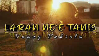 Download LARAN NE'E TANIS - VANNY VABIOLA || MUSIK TIMOR LESTE (LYRICS TERJEMAHAN) MP3