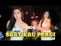 Download Lagu SAAT KAU PERGI VAGETOS - FUNKOT NEW VERSION 2025 COVER BY DJ DEWI ON THE MIX