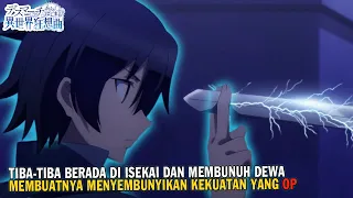 TIDAK SENGAJA MENJADI YANG TERKUAT‼️ | Alur cerita Anime