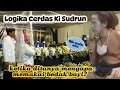 Download Lagu Logika Cerdas Ki Sudrun ketika ditanya Mengapa pakai bedak Bayi?