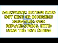 Method does not exist or incorrect signature void replace String Date from the type String