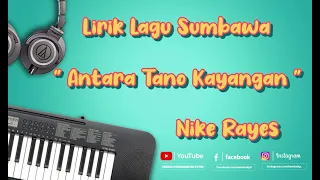 Download LIRIK LAGU SUMBAWA - ATARA TANO KAYANGAN (NIKE RAYES) MP3