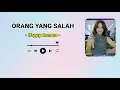 Download Lagu HAPPY ASMARA - ORANG YANG SALAH || LIRIK LAGU