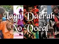 Lagu Lagu Daerah No Vocal (Medley)