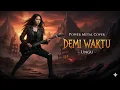 Download Lagu Ungu - Demi Waktu (Power Metal Cover) | Epic Symphonic Metal Version