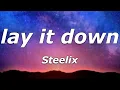 Download Lagu Steelix - lay it down (Lyrics) - \