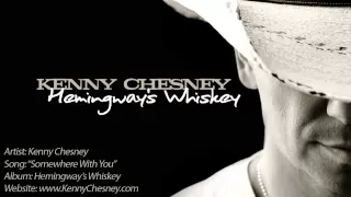 Download Kenny Chesney - Somewhere With You (Official Audio) MP3