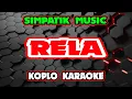 Download Lagu Rela Karaoke - Diandra Ayu @koplokaraooke