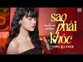 Download Lagu Sao Phải Khóc - Thủy Lê Cover x Phan Duy Anh | Chỉ Là Một Trận Mưa Giông Là Đàn Ông Sao Phải Khóc...