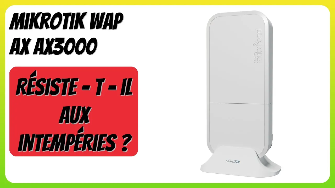 AVIS (2026): Mikrotik WAP ax AX3000. DÉTAILS