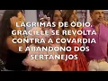 Lagu LÁGRIMAS DE ÓDIO. GRACIELE  SE REVOLTA CONTRA A COVARDIA E ABANDONO  DOS SERTANEJOS