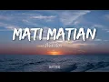 Download Lagu MATI MATIAN MAHALINI COVER LIRIK