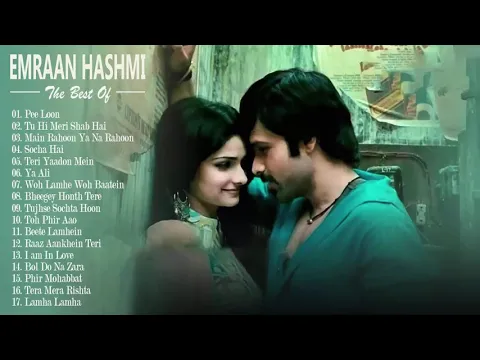 Download MP3 Best Of Emraan Hashmi Songs - PEE LOON Song / Emraan Hashmi New Songs - Hindi Songs Jukebox