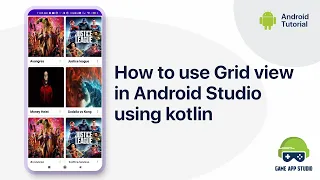 How to use grid view in Android Studio using Kotlin Game App Studio Android Tutorials