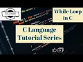 C Programming For Beginners Program 15 While Loop In C