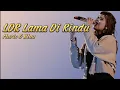 Download Lagu LDR Lama Di Rindu - Mario G Klau cover by Nabila Maharani Lirik