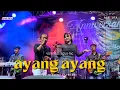 Download Lagu ⚝ AYANG AYANG ⚝ VIVI VOLETA ⚝ ALR⭕️STA DONGKREK ⚝ APSI PLUPUH ⚝ SRAGEN ⚝