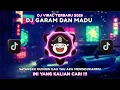 Download Lagu DJ GARAM DAN MADU SLOW VIRAL TIKTOK FULL SONG 2025 - ARANG FUNKY