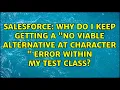 Why do I keep getting a no viable alternative at character error within my test class