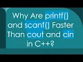 Why Are printf and scanf Faster Than cout and cin in C