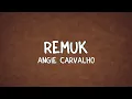 Remuk - Angie Carvalho (Lyrics)