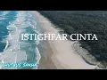 Download Lagu istighfar cinta-qhutbus sakha.ll Lirik Lagu Indonesia.lagu viral tiktok