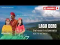 Download Lagu LAGU DERO BAHASA INDONESIA ~ iNDAHNYA NEGERIKU ~ SYAIR KIN SAU SALUA